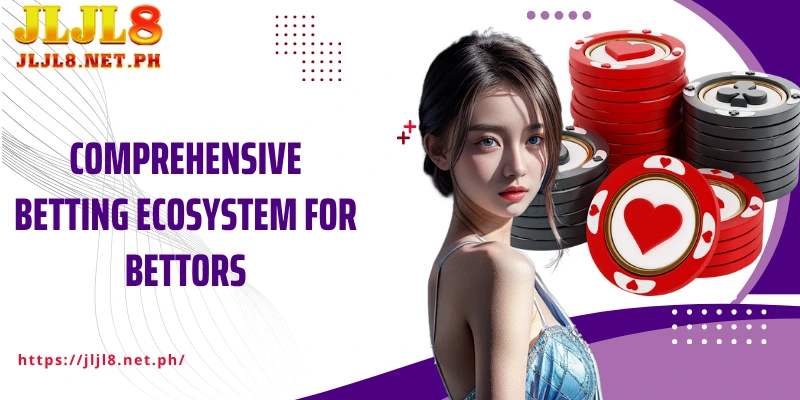 Comprehensive betting ecosystem for bettors
