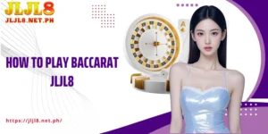 How to play Baccarat JLJL8