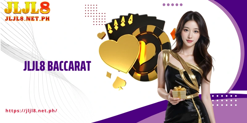 JLJL8 Baccarat