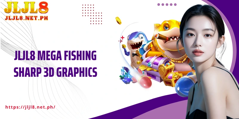 JLJL8 Mega Fishing sharp 3D graphics