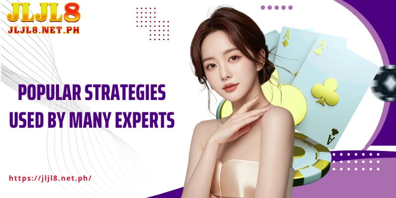 Popular strategies used by many experts