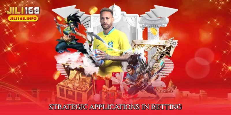 Strategic Applications in Betting