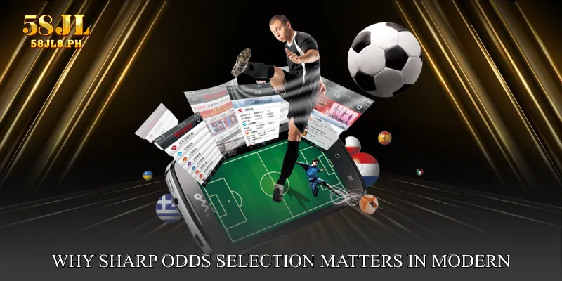 Why Sharp Odds Selection Matters in Modern Betting
