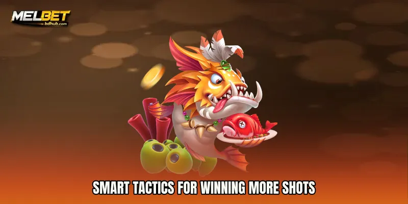 Smart tactics for winning more shots