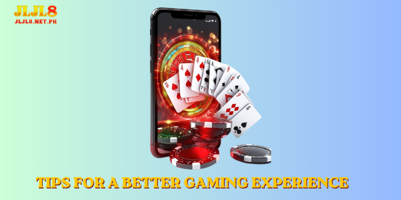 Tips for a Better Gaming Experience